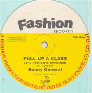 Bunny General - Full Up A Class / Girls Have Fun