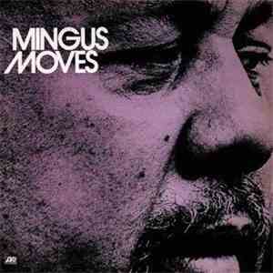 Charles Mingus - Mingus Moves