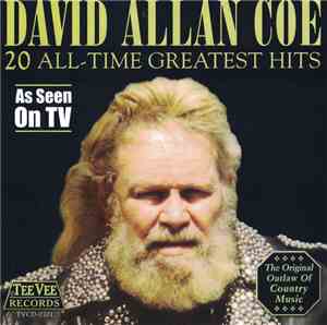 David Allan Coe - 20 All-Time Greatest Hits