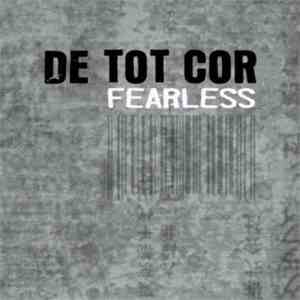 De_Tot_Cor - Fearless