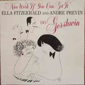 Ella Fitzgerald And  Andre Previn - Nice Work If You Can Get It - Ella Fitz ...