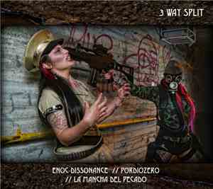 Enoc Dissonance / Pordiozero / La Mancha Del Pecado - Sobre Las Armas De Fu ...