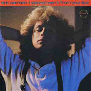 Eric Carmen - I Wanna Hear It From Your Lips