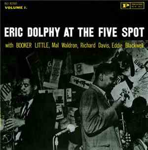 Eric Dolphy - At The Five Spot, Volume 1.