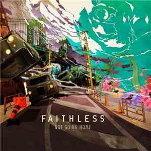 Faithless - Not Going Home