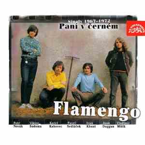 Flamengo - Paní V Černém (Singly 1967–1972)