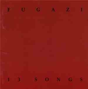 Fugazi - 13 Songs