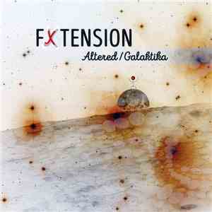 FX Tension - Altered / Galaktika