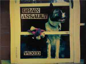 Grain Assault - Vexed