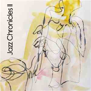 Jazz Chronicles - Jazz Chronicles II