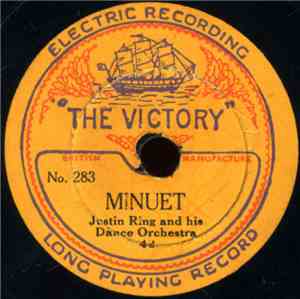 Justin Ring And His Dance Orchestra / Victory Dance Orchestra - Minuet / Th ...