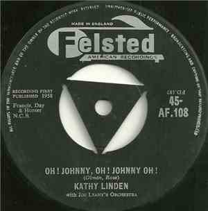 Kathy Linden With Joe Leahy's Orchestra - Oh!, Johnny, Oh! Johnny, Oh! / Ge ...