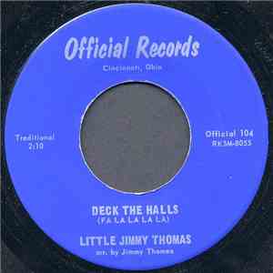Little Jimmy Thomas - Deck The Halls / Jimmy's Christmas
