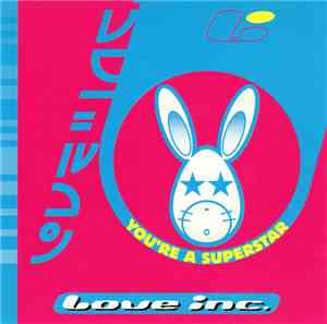 Love Inc. - You're A Superstar