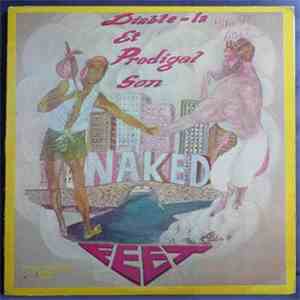 Naked Feet - Diable-la Et Prodigal Son