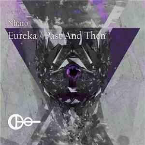 Nhato - Eureka / Past And Then