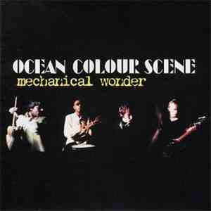 Ocean Colour Scene - Mechanical Wonder