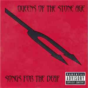 Queens Of The Stone Age - Songs For The Deaf