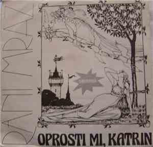 Rani Mraz - Oprosti Mi, Katrin / Život Je More