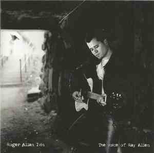 Roger Allan Ivin - The Voice Of Ray Allen