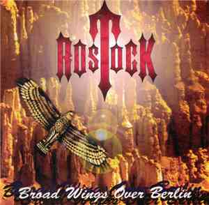 Rostock - Broad Wings Over Berlin