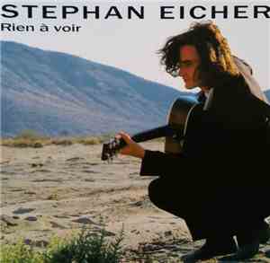 Stephan Eicher - Rien A Voir
