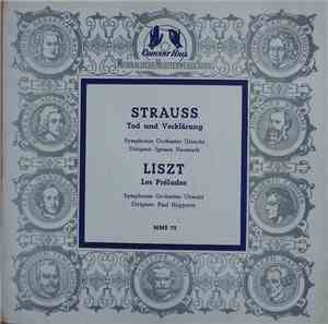 Strauss, Liszt, Symphonie-Orchester Utrecht - Tod Und Verklärung / Les Prél ...