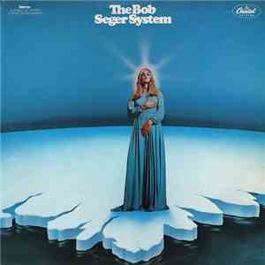 The Bob Seger System - Ramblin' Gamblin' Man