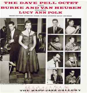 The Dave Pell Octet Featuring Lucy Ann Polk - The Dave Pell Octet Plays Bur ...