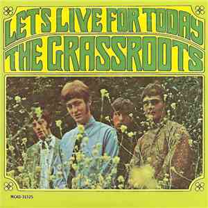 The Grass Roots - Let's Live For Today