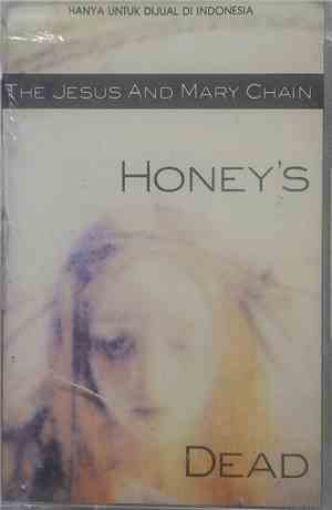 The Jesus And Mary Chain - Honey's Dead