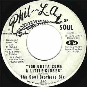 The Soul Brothers Six - You Gotta Come A Little Closer / You're My World
