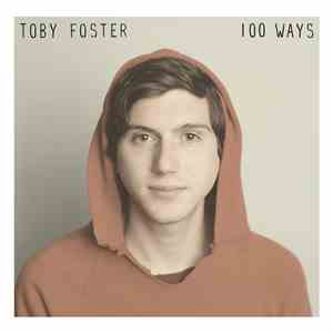 Toby Foster  - 100 Ways