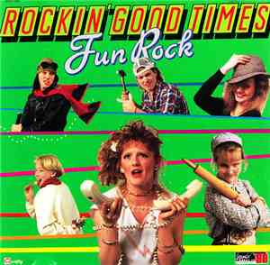 Various - Rockin' Good Times Fun Rock