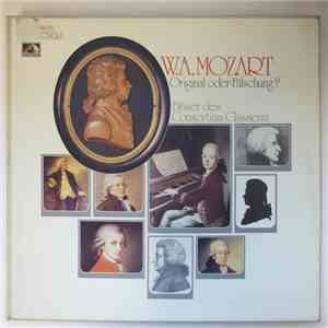W. A. Mozart - Original Oder Fälschung?
