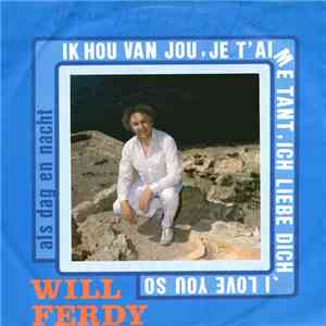 Will Ferdy - Ik Hou Van Jou Je T'Aime Tant