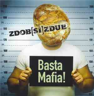 Zdob [Și] Zdub - Basta Mafia!