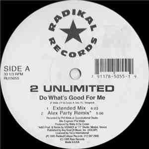 2 Unlimited - Do What's Good For Me