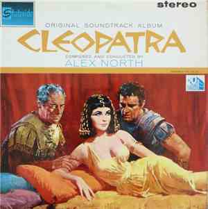 Alex North - Cleopatra (Original Soundtrack Album)