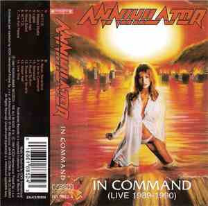 Annihilator  - In Command (Live 1989-1990)