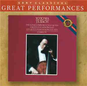 Bach, Yo-Yo Ma - The Six Unaccompanied Cello Suites