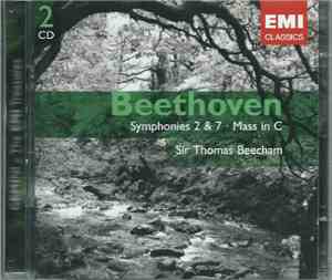 Beethoven - Sir Thomas Beecham - Symphonies 2 & 7 . Mass In C