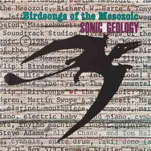 Birdsongs Of The Mesozoic - Sonic Geology