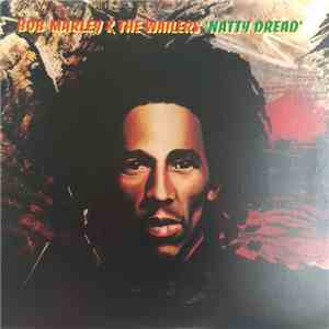 Bob Marley & The Wailers - Natty Dread
