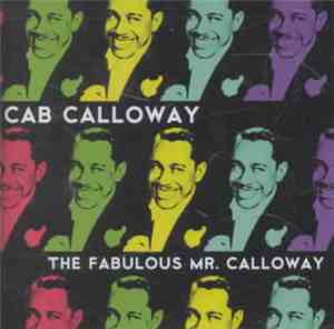 Cab Calloway - The Fabulous Mr. Calloway