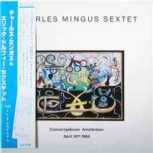 Charles Mingus Sextet - Concertgebouw Amsterdam