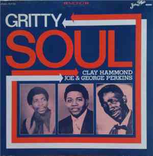 Clay Hammond, Joe Perkins, George Perkins - Gritty Soul