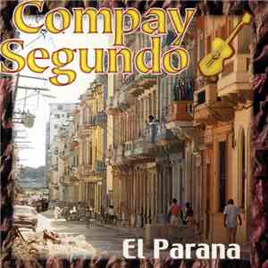 Compay Segundo - El Parana