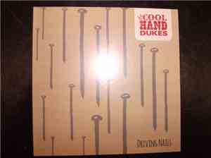 Cool Hand Dukes - Driving Nails