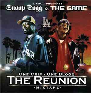 DJ Roc - Snoop Dogg & The Game - The Reunion Mixtape